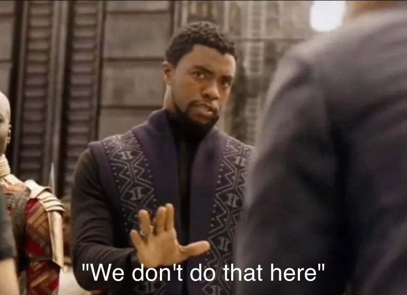 We don't do that here meme template